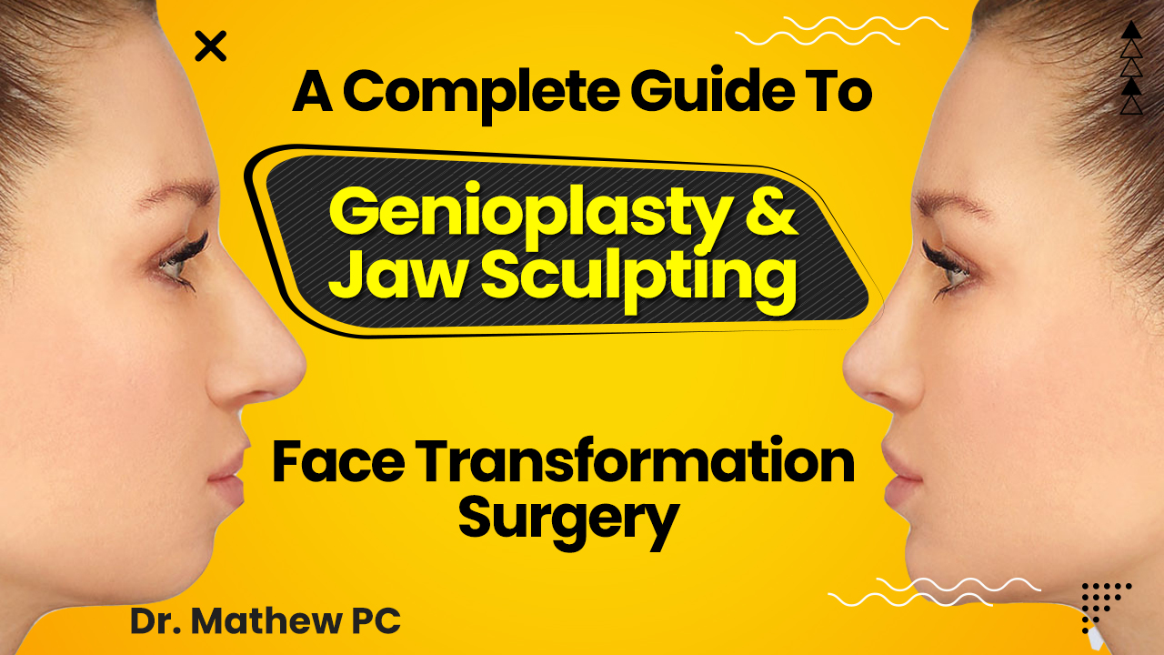 JAW SCULPTING – BEST JAWLINE SURGERY IN KERALA