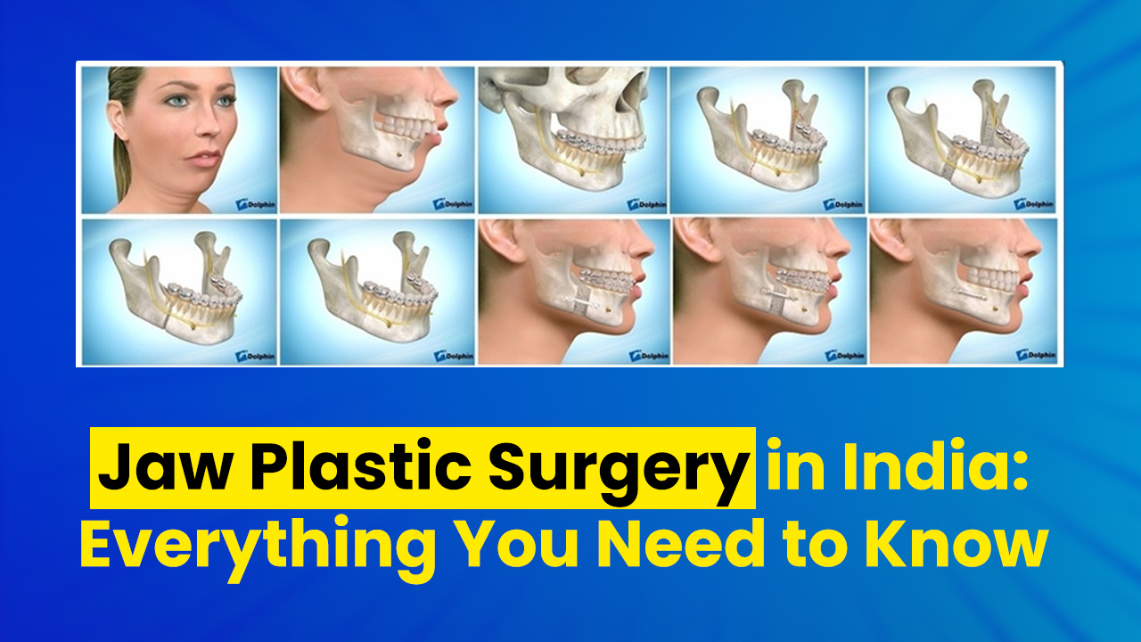 Best Jaw Plastic Surgery In India