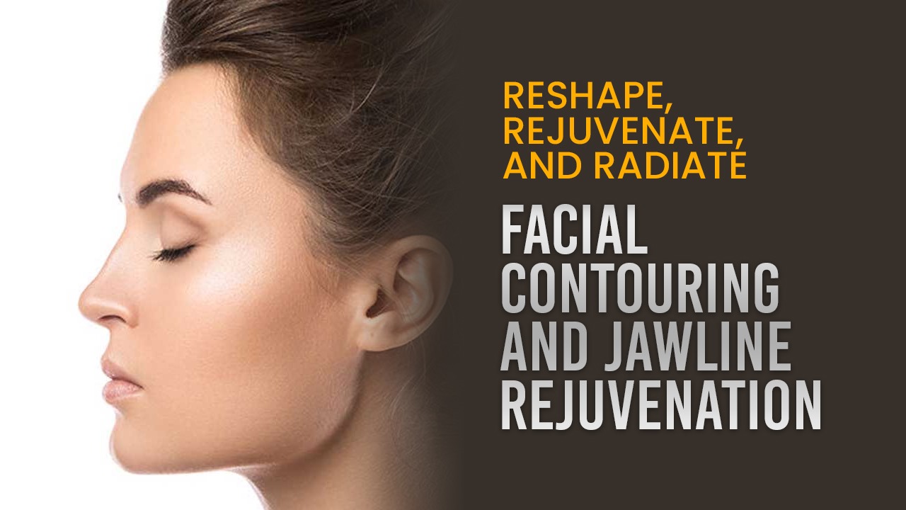 Face Reshaping 2023: Best Jawline Rejuvenation In India