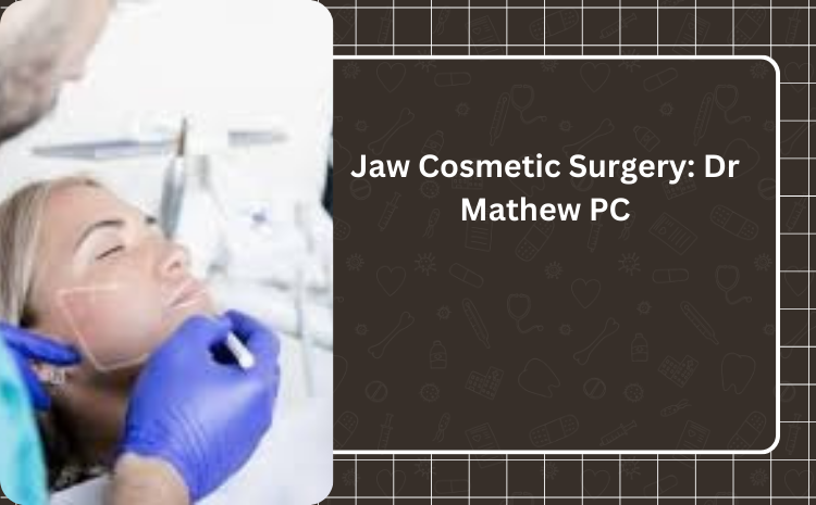 Best Jaw Cosmetic Surgery In India